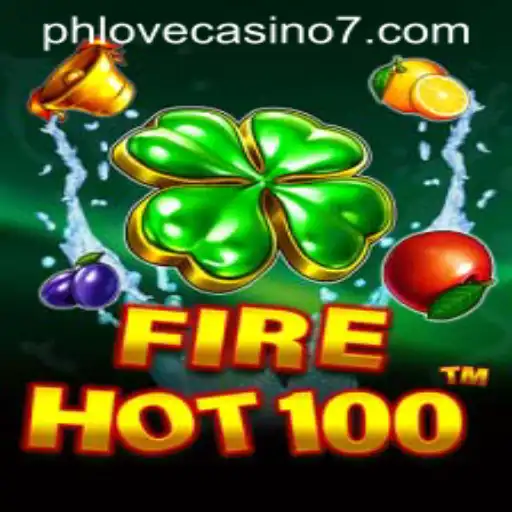 Exploring the Excitement of FireHot100 at Phlove Casino