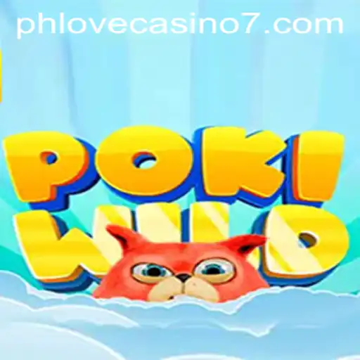 PokiWild: Exploring the Thrills of Phlove Casino's Latest Game