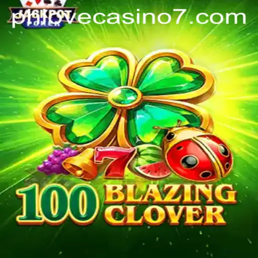 100BlazingClover Lights Up the Gaming World