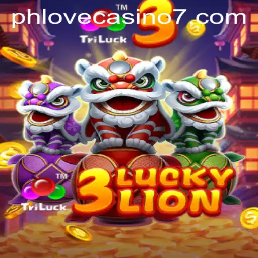 Explore the Thrills of 3LUCKYLION at Phlove Casino