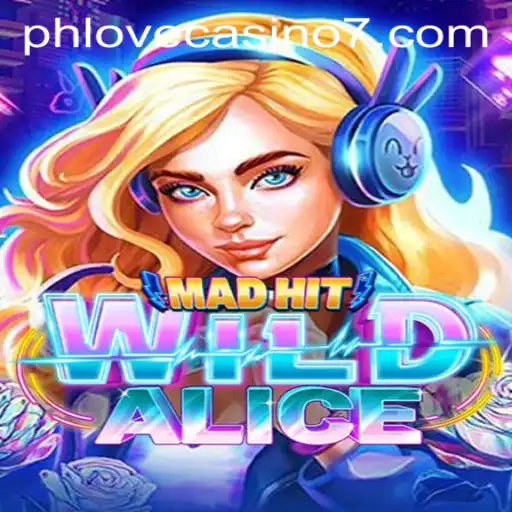 Discover the Thrills of MadHitWildAlice: A Fascinating Casino Game
