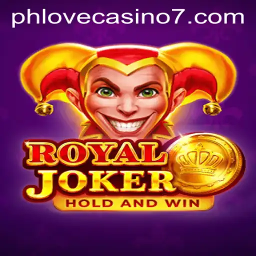 Discover the Thrills of Royal Joker at PhLove Casino